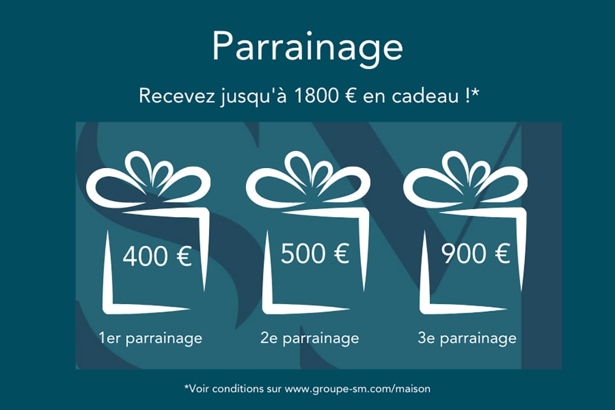 SM Maisons - Offre parrainage : recevez jusqu’à 1800 € en cadeau !